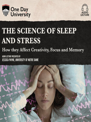 cover image of The Science of Sleep and Stress